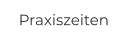 Praxiszeiten